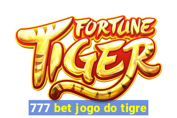 777 bet jogo do tigre